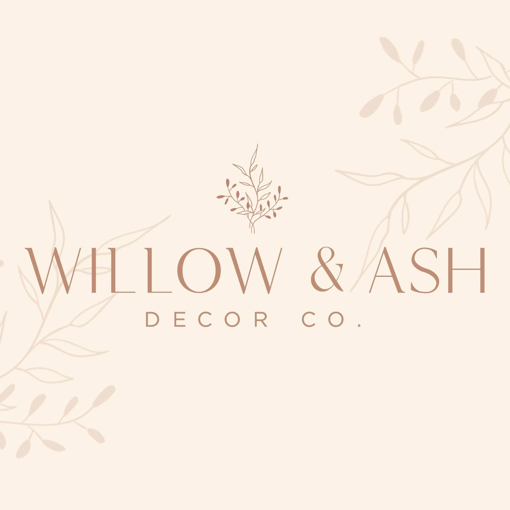 Willow & Ash Decor Co.