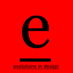 EVOLUTIONS IN DESIGN
